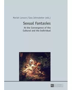 Sexual Fantasies: At the Convergence of the Cultural and the Individual
