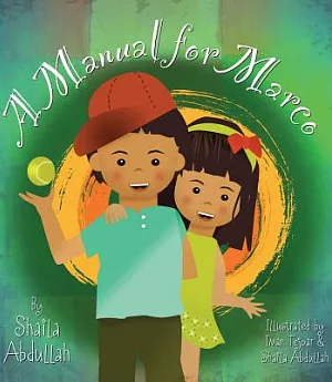 A Manual for Marco: Living, Learning, and Laughing With an Autistic Sibling