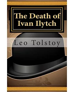 The Death of Ivan Ilytch