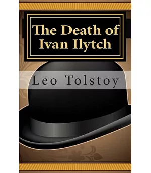 The Death of Ivan Ilytch