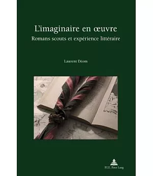 L’imaginaire en oeuvre: Romans scouts et expérience littéraire