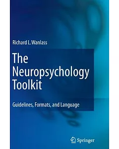 The Neuropsychology Toolkit: Guidelines, Formats, and Language