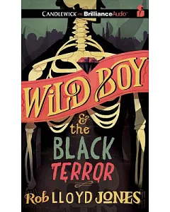 Wild Boy & the Black Terror: Library Edition