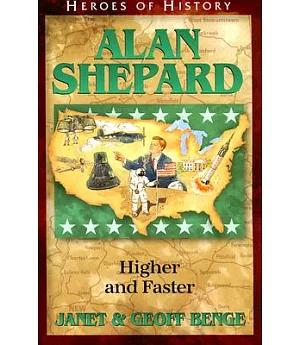 Alan Shepard: Higher and Faster