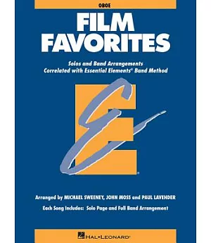 Film Favorites: Oboe: Solos and Band Arrangements Correlated with Essential Elements Band Method