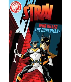 Stray 4: Who Killed the Doberman?