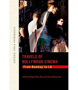 Travels of Bollywood Cinema: From Bombay to LA