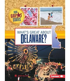 What’s Great About Delaware?