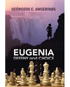Eugenia: Destiny and Choice