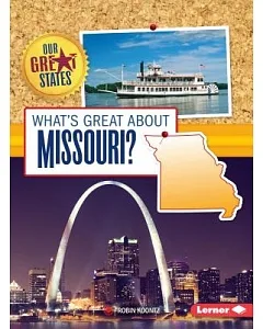 What’s Great About Missouri?