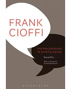 Frank Cioffi: The Philosopher in Shirt-Sleeves