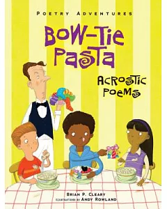 Bow-tie Pasta: Acrostic Poems