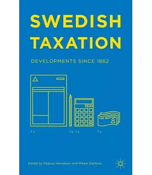 Swedish Taxation: Developments Since 1862