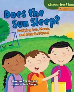 Does the Sun Sleep?: Noticing Sun, Moon, and Star Patterns