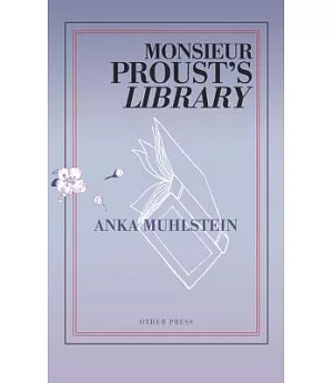 Monsieur Proust’s Library