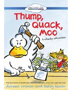 Thump, Quack, Moo: A Whacky Adventure