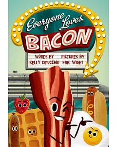 Everyone Loves Bacon