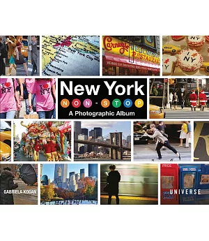 New York Non-Stop: A Photographic Album