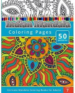 Coloring Books for Grownups: Indian Mandala: Fun & Intricate Coloring Pages for Adults
