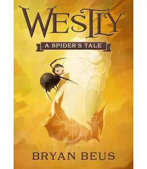 Westly: A Spider’s Tale