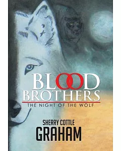 Blood Brothers: The Night of the Wolf