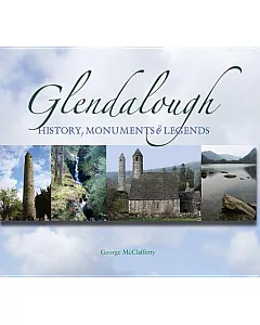 Glendalough: History, Monuments and Legends