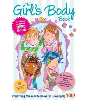 The Girl’s Body Book: Everything You Need to Know for Growing Up You!