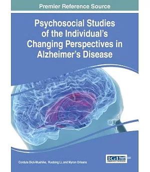 Psychosocial Studies of the Individual’s Changing Perspectives in Alzheimer’s Disease
