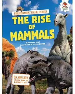 The Rise of Mammals