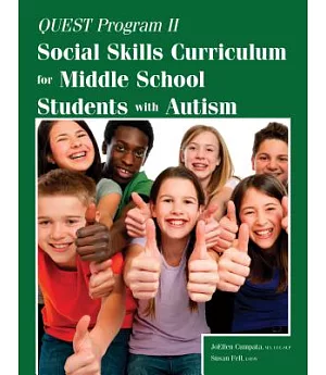Quest Program II: Social Skills Curriculum for Middle School Students with Autism