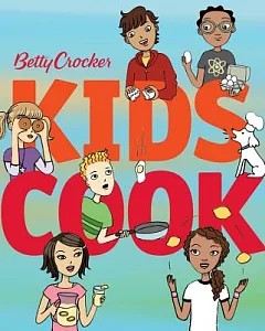 Betty Crocker Kids Cook