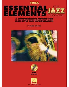 Essential Elements for Jazz Ensemble: A Comprehensive Method for Jazz Style and Improvisation: Tuba