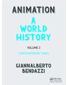 Animation: A World History, Contemporary Times