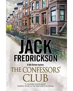 The Confessors’ Club: A Dek Elstrom PI Mystery Set in Chicago