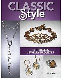 Classic Style: 15 Timeless Jewelry Projects