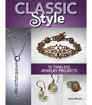 Classic Style: 15 Timeless Jewelry Projects