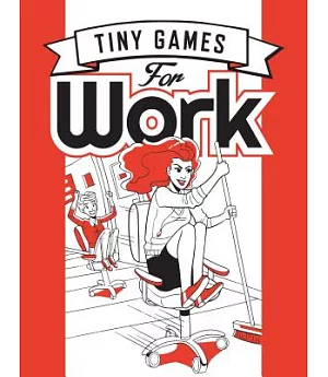 Tiny Games for Work