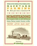 Homesteading: The Complete Guide to Self-Sufficiency