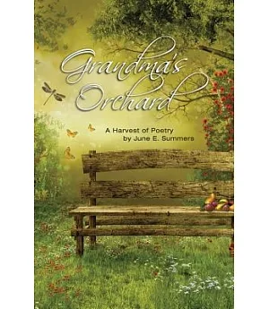 Grandma’s Orchard: A Harvest of Poetry