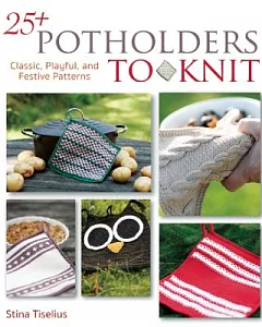 25+ Potholders to Knit: Classic, Playful, and Festive Patterns