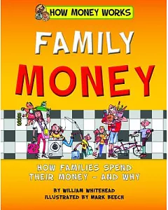 Family Money: How Families Spend Their Money - and Why