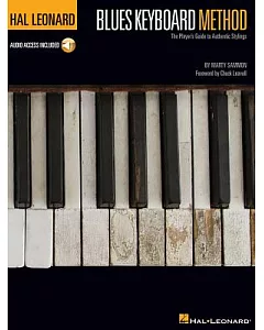 Hal Leonard Blues Keyboard Method: The Player’s Guide to Authentic Stylings