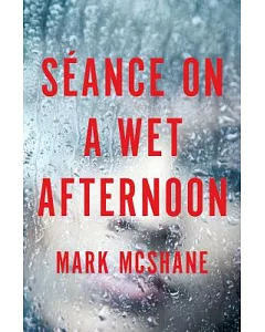 Seance on a Wet Afternoon