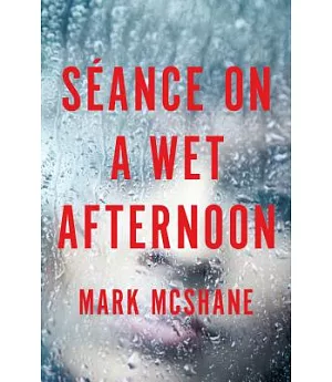 Seance on a Wet Afternoon