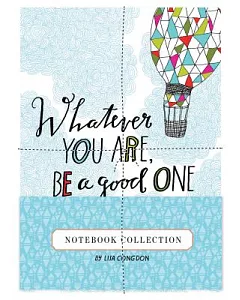 Whatever You Are, Be a Good One