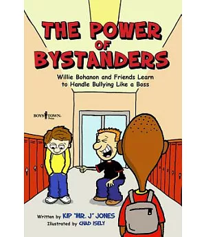 The Power of Bystanders: Willie Bohanon & Friends Learn to Handle Bullying Like a B.O.S.S.