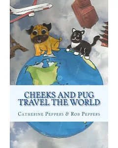 Cheeks and Pug Travel the World