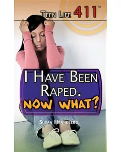 I Have Been Raped. Now What?