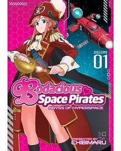 Bodacious Space Pirates 1: Abyss of Hyperspace