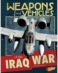 Weapons and Vehicles of the Iraq War
